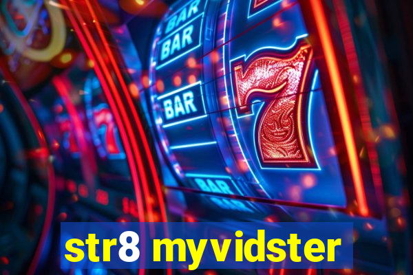 str8 myvidster
